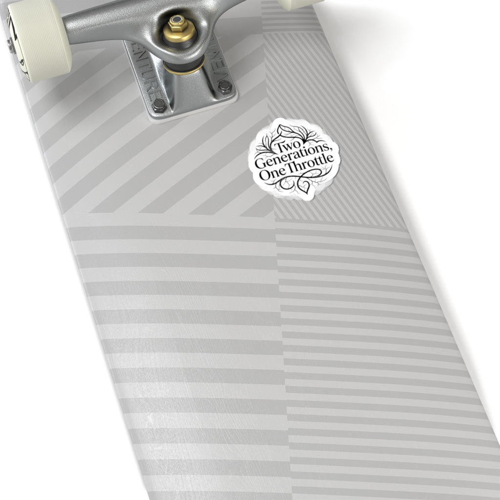 Two Generations, One Throttle Kiss-Cut Sticker — Motorcycle Vintage Script Decal