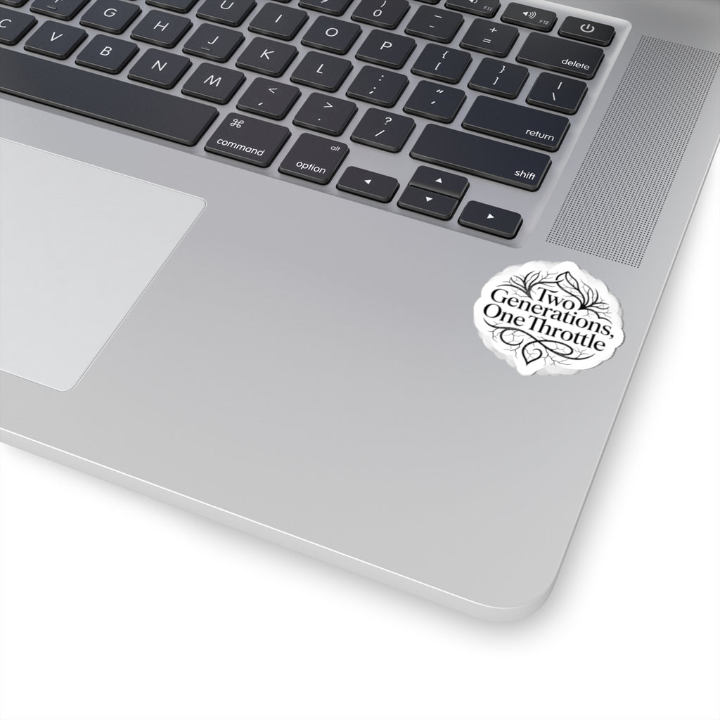 Two Generations, One Throttle Kiss-Cut Sticker — Motorcycle Vintage Script Decal